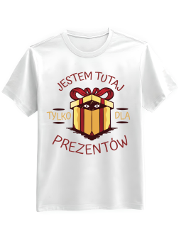 Koszulka Koszulka Męska Jestem Tutaj Dla Prezentów Biała - Śmieszne T-Shirty z Nadrukami ?