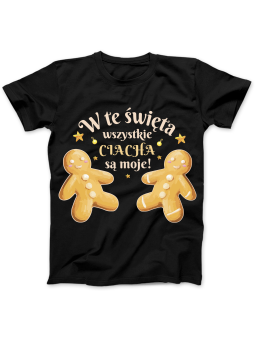 Koszulka Koszulka Damska Wszystkie Ciacha Moje Czarna - Śmieszne T-Shirty z Nadrukami ?