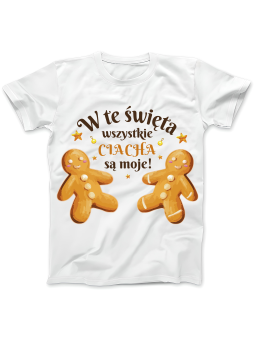 Koszulka Koszulka Damska Wszystkie Ciacha Moje Biała - Śmieszne T-Shirty z Nadrukami ?