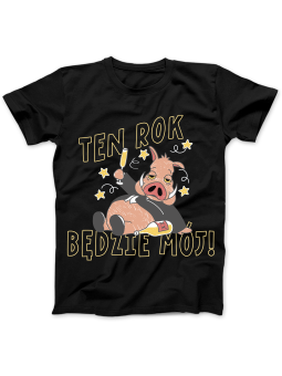 Koszulka Koszulka Damska Ten Rok Będzie Mój Czarna - Śmieszne T-Shirty z Nadrukami ?