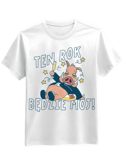 Koszulka Koszulka Męska Ten Rok Będzie Mój Biała - Śmieszne T-Shirty z Nadrukami ?