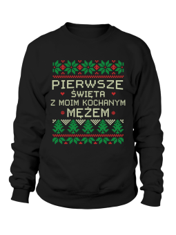 Bluza Damska Pierwsze Święta z Mężem - Śmieszne T-Shirty z Nadrukami ?