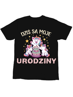 Koszulka Koszulka Dziecięca Jednorożce Dziś Są Moje Urodziny Czarna - Śmieszne T-Shirty z Nadrukami ?