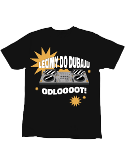 Koszulka Koszulka Dziecięca Lecimy Do Dubaju Czarna - Śmieszne T-Shirty z Nadrukami ?