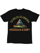 Koszulka Koszulka Dziecięca Ulubiona Koszulka w Góry Czarna - Śmieszne T-Shirty z Nadrukami ?