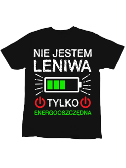 Koszulka Koszulka Dziecięca Jestem Energooszczędna Czarna - Śmieszne T-Shirty z Nadrukami ?