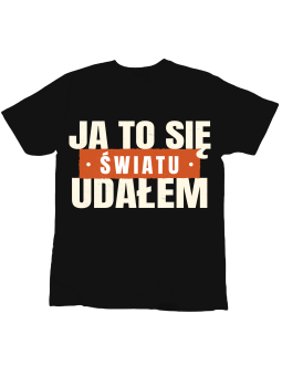 Koszulka Koszulka Dziecięca Ja To Się Światu Udałem Czarna - Śmieszne T-Shirty z Nadrukami ?