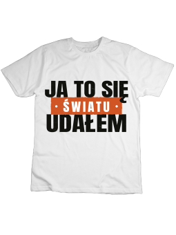 Koszulka Koszulka Dziecięca Ja To Się Światu Udałem Biała - Śmieszne T-Shirty z Nadrukami ?