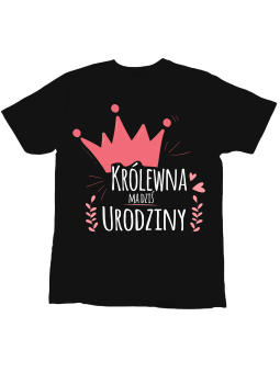 Koszulka Koszulka Dziecięca Królewna Ma Dziś Urodziny Czarna - Śmieszne T-Shirty z Nadrukami ?