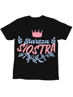 Koszulka Koszulka Dziecięca Starsza Siostra Czarna - Śmieszne T-Shirty z Nadrukami ?