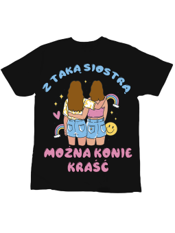 Koszulka Koszulka Dziecięca Z Taką Siostra Można Konie Kraść Czarna - Śmieszne T-Shirty z Nadrukami ?