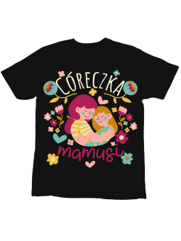 Koszulka Koszulka Dziecięca Córeczka Mamusi Czarna - Śmieszne T-Shirty z Nadrukami ?