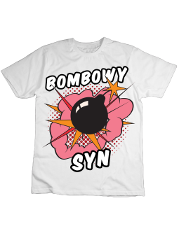 Koszulka Koszulka Dziecięca Bombowy Syn Biała - Śmieszne T-Shirty z Nadrukami ?