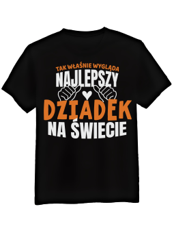 Koszulka Koszulka Męska Tak Wygląda Najlepszy Dziadek Czarna - Prezent na Dzień Dziadka ?