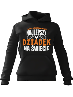Bluza Męska z kapturem Tak Wygląda Najlepszy Dziadek Czarna - Śmieszne gadżety z Nadrukami ?