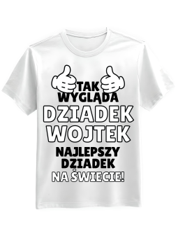 Koszulka Koszulka Męska Tak Wygląda Najlepszy Dziadek [WYBIERZ IMIĘ] - Śmieszne T-Shirty z Nadrukami ?