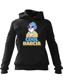 Bluza Damska z kapturem Cool Babcia - Śmieszne gadżety z Nadrukami ?