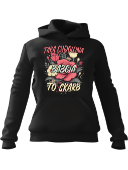 Bluza Damska z kapturem Taka Babcia To Skarb - Śmieszne gadżety z Nadrukami ?