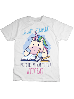 Koszulka Koszulka Dziecięca Szkoła Byłam Tu Już Wczoraj Biała - Śmieszne T-Shirty z Nadrukami ?