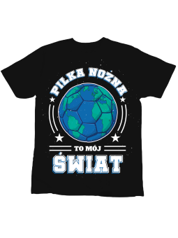 Koszulka Koszulka Dziecięca Piłka Nożna To Mój Świat Czarna - Śmieszne T-Shirty z Nadrukami ?