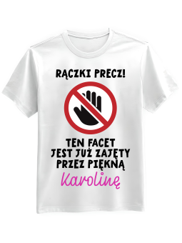 Koszulka Koszulka Męska Rączki Precz [WYBIERZ IMIĘ] - Śmieszne T-Shirty z Nadrukami ?