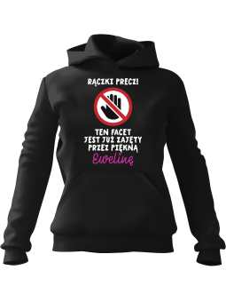 Bluza Męska z kapturem Rączki Precz [WYBIERZ IMIĘ] - Śmieszne gadżety z Nadrukami ?