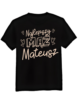 Koszulka Koszulka Męska Najlepszy Mąż [WYBIERZ IMIĘ] - Śmieszne T-Shirty z Nadrukami ?