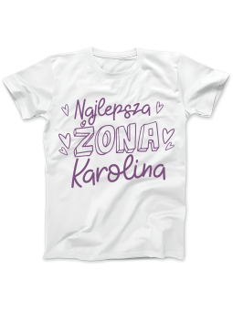 Koszulka Koszulka Damska Najlepsza Żona [WYBIERZ IMIĘ] - Śmieszne T-Shirty z Nadrukami ?
