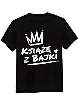 Koszulka Koszulka Męska Książę z Bajki Napis Czarna - Prezent na Dzień Dziadka ?