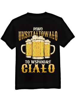 Koszulka Koszulka Męska Piwo Ukształtowało Czarna - Śmieszne T-Shirty z Nadrukami ?