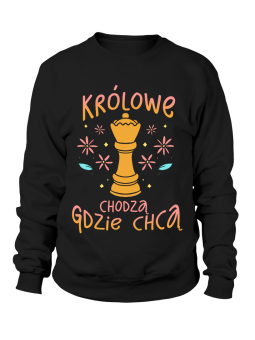 Bluza Damska Królowe Chodzą Gdzie Chcą - Śmieszne T-Shirty z Nadrukami ?