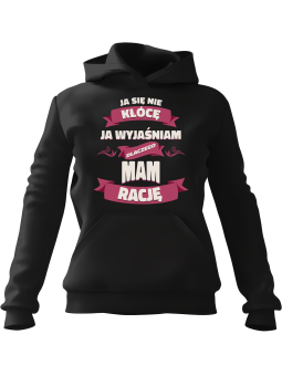 Bluza Męska z kapturem Ja Wyjaśniam Rację Czarna - Śmieszne gadżety z Nadrukami ?