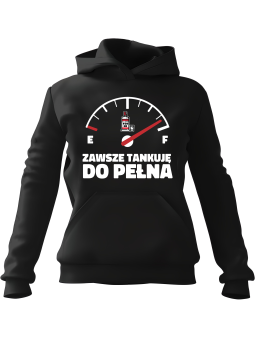 Bluza Damska z kapturem Tankuję Do Pełna Czarna - Modna Odzież z Nadrukami ?