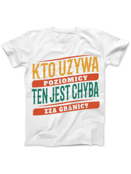 Koszulka Koszulka Damska Kto Używa Poziomicy Biała - Śmieszne T-Shirty z Nadrukami ?