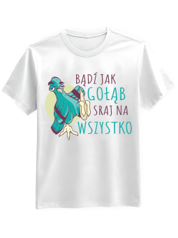 Koszulka Koszulka Męska Bądź Jak Gołąb Biała - Śmieszne T-Shirty z Nadrukami ?