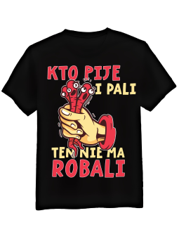 Koszulka Koszulka Męska Kto Pije i Pali Czarna - Śmieszne T-Shirty z Nadrukami ?