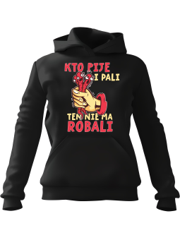 Bluza Damska z kapturem Kto Pije i Pali Czarna - Modna Odzież z Nadrukami ?
