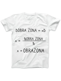 Koszulka Koszulka Damska Dobra Żona Biała - Śmieszne T-Shirty z Nadrukami ?