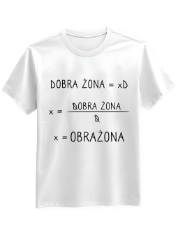Koszulka Koszulka Męska Dobra Żona Biała - Śmieszne T-Shirty z Nadrukami ?