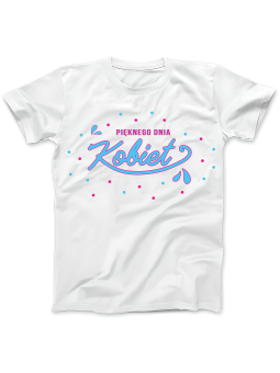 Koszulka Koszulka Damska Pięknego Dnia Kobiet Czarna - Śmieszne T-Shirty z Nadrukami ?