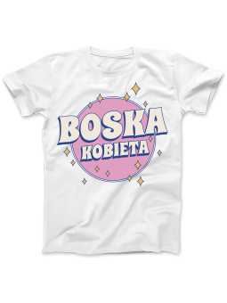 Koszulka Koszulka Damska Boska Kobieta Biała - Śmieszne T-Shirty z Nadrukami ?