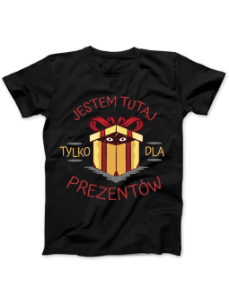 Koszulka Koszulka Damska Jestem Tutaj Dla Prezentów Czarna - Śmieszne T-Shirty z Nadrukami ?