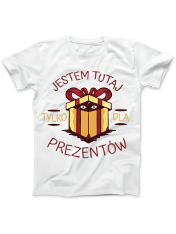 Koszulka Koszulka Damska Jestem Tutaj Dla Prezentów Biała - Śmieszne T-Shirty z Nadrukami ?