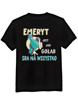 Koszulka Koszulka Męska Emeryt Jest Jak Gołąb Czarna - Śmieszne T-Shirty z Nadrukami ?
