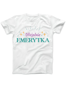 Koszulka Koszulka Damska Oficjalnie Emerytka Biała - Śmieszne T-Shirty z Nadrukami ?