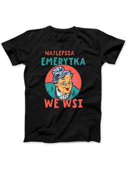 Koszulka Koszulka Damska Najlepsza Emerytka We Wsi Czarna - Śmieszne T-Shirty z Nadrukami ?