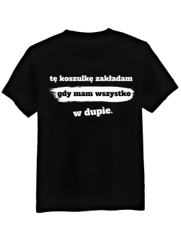 Koszulka Koszulka Męska Tę koszulkę ubieram Czarna - Śmieszne T-Shirty z Nadrukami ?