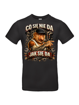 Koszulka Męska Co Się Nie Da Jak Się Da
