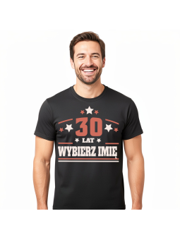 Koszulka Męska 30 Urodziny [Imię]| 30 Lat