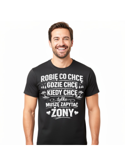 Koszulka Męska Robię Co Chcę II